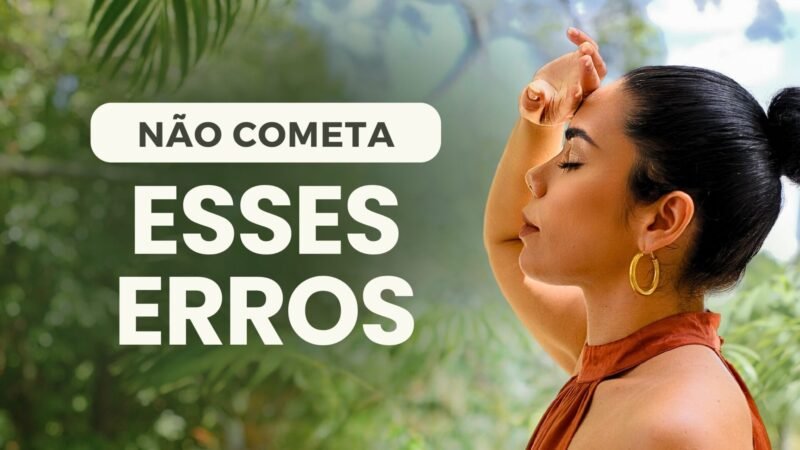 Os 3 maiores erros que bloqueiam a manifestação e como evitá-los